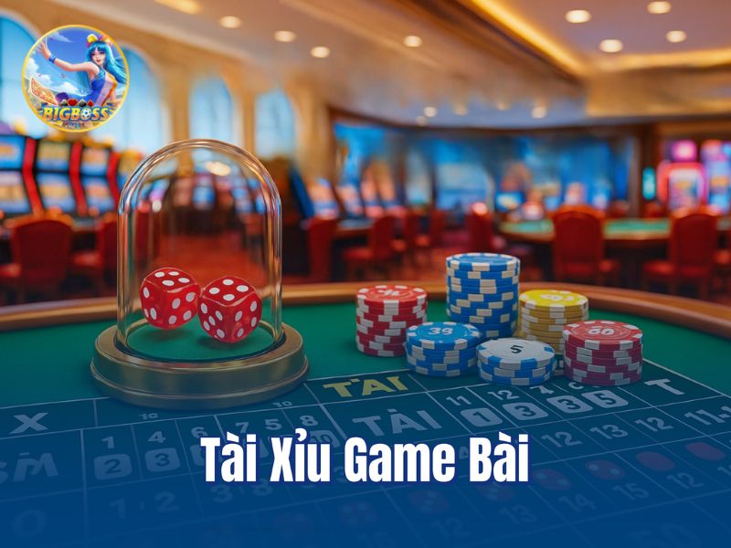 Tài Xỉu game bài